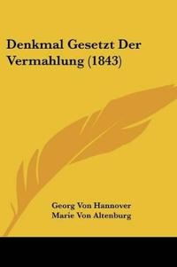 Hannover, G: Denkmal Gesetzt Der Vermahlung (1843)