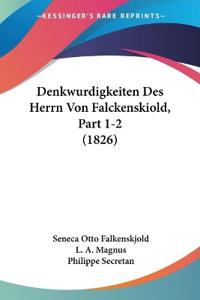 Falkenskjold, S: Denkwurdigkeiten Des Herrn Von Falckenskiol