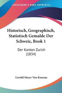 Knonau, G: Historisch, Geographisch, Statistisch Gemalde Der