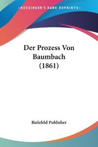 Bielefeld Publisher: Prozess Von Baumbach (1861)