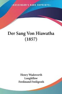 Der Sang Von Hiawatha (1857)