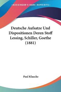 Klaucke, P: Deutsche Aufsatze Und Dispositionen Deren Stoff