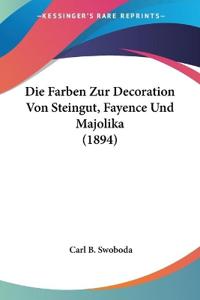 Farben Zur Decoration Von Steingut, Fayence Und Majolika (18