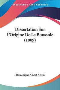 Dissertation Sur L'Origine De La Boussole (1809)