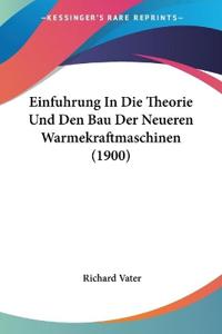 Vater, R: Einfuhrung In Die Theorie Und Den Bau Der Neueren