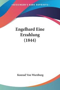 Wurzburg, K: Engelhard Eine Erzahlung (1844)