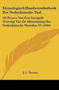 Etymologisch Handwoordenboek Der Nederduitsche Taal