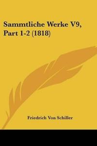 Schiller, F: Sammtliche Werke V9, Part 1-2 (1818)