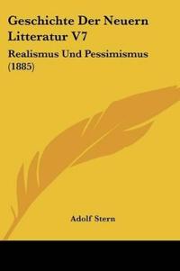 Stern, A: Geschichte Der Neuern Litteratur V7