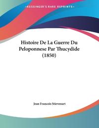Histoire De La Guerre Du Peloponnese Par Thucydide (1850)