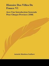Histoire Des Villes De France V1