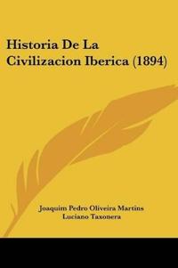Historia De La Civilizacion Iberica (1894)