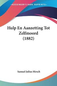 Hulp En Aanzetting Tot Zelfmoord (1882)