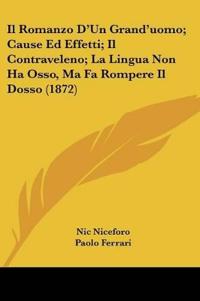 Il Romanzo D'Un Grand'uomo; Cause Ed Effetti; Il Contraveleno; La Lingua Non Ha Osso, Ma Fa Rompere Il Dosso (1872)