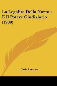 La Legalita Della Norma E Il Potere Giudiziario (1900)