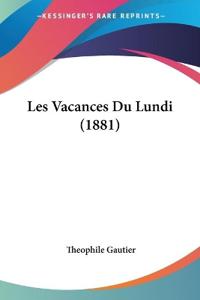 Les Vacances Du Lundi (1881)
