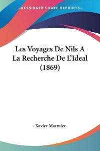 Les Voyages De Nils A La Recherche De L'Ideal (1869)