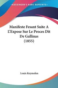 Manifeste Fesant Suite A L'Expose Sur Le Proces Dit De Gallinas (1855)