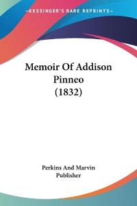 Kirjan kansi "Memoir Of Addison Pinneo (1832)"