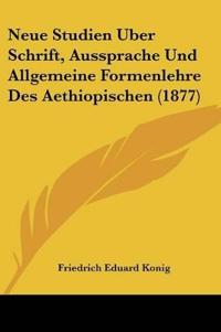 Konig, F: Neue Studien Uber Schrift, Aussprache Und Allgemei