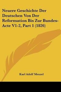 Menzel, K: Neuere Geschichte Der Deutschen Von Der Reformati