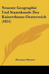 Meynert, H: Neueste Geographie Und Staatskunde Des Kaiserthu