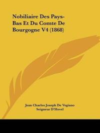 Nobiliaire Des Pays-Bas Et Du Comte De Bourgogne V4 (1868)
