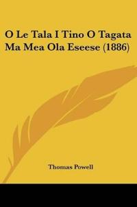 O Le Tala I Tino O Tagata Ma Mea Ola Eseese (1886)
