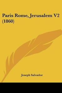 Paris Rome, Jerusalem V2 (1860)