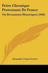 Petite Chronique Protestante De France