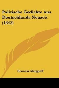 Politische Gedichte Aus Deutschlands Neuzeit (1843)