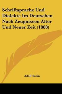 Socin, A: Schriftsprache Und Dialekte Im Deutschen Nach Zeug