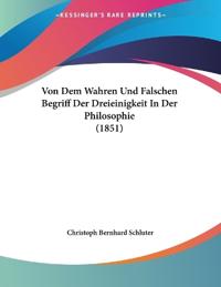 Schluter, C: Von Dem Wahren Und Falschen Begriff Der Dreiein