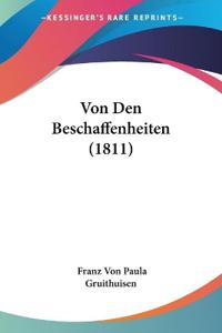 Gruithuisen, F: Von Den Beschaffenheiten (1811)