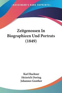 Buchner, K: Zeitgenossen In Biographieen Und Portrats (1849)