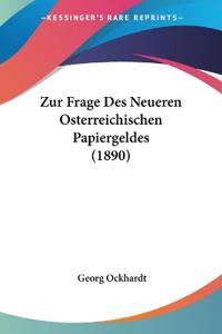 Ockhardt, G: Zur Frage Des Neueren Osterreichischen Papierge