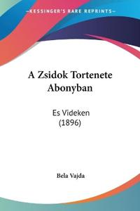 A Zsidok Tortenete Abonyban