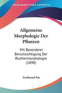 Pax, F: Allgemeine Morphologie Der Pflanzen