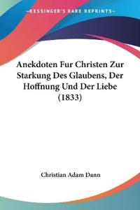 Dann, C: Anekdoten Fur Christen Zur Starkung Des Glaubens, D