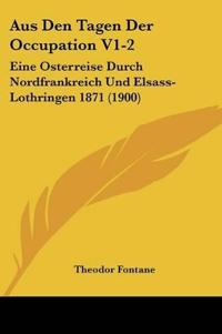 Fontane, T: Aus Den Tagen Der Occupation V1-2