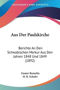 Rumelin, G: Aus Der Paulskirche