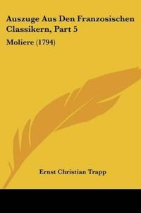 Trapp, E: Auszuge Aus Den Franzosischen Classikern, Part 5