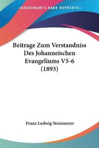 Steinmeyer, F: Beitrage Zum Verstandniss Des Johanneischen E