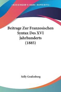 Grafenberg, S: Beitrage Zur Franzosischen Syntax Des XVI Jah