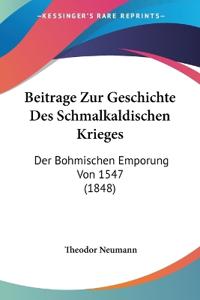 Neumann, T: Beitrage Zur Geschichte Des Schmalkaldischen Kri