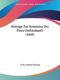 Lantzius-Beninga, S: Beitrage Zur Kenntniss Der Flora Ostfri