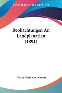 Lehnert, G: Beobachtungen An Landplanarien (1891)
