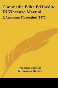 Commedie Edite Ed Inedite Di Vincenzo Martini