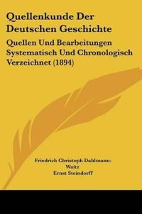 Dahlmann-Waitz, F: Quellenkunde Der Deutschen Geschichte