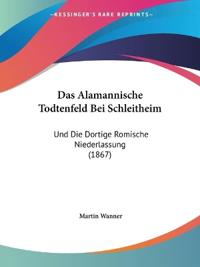 Wanner, M: Alamannische Todtenfeld Bei Schleitheim